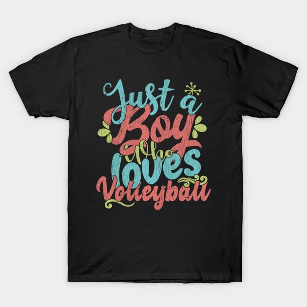 Just A Boy Who Loves Volleyball Gift graphic T-Shirt by theodoros20